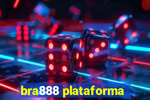 bra888 plataforma